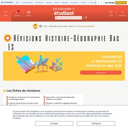 Révisions Histoire-Géographie Bac ES - Fiches de révisions, quiz et vidéos - Figaro Etudiant