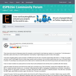 Pull-up (and pull-down) revisited - Everything ESP8266