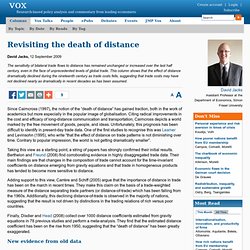 Revisiting the death of distance