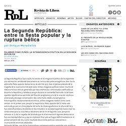 Revista de Libros: "La Segunda República: entre la fiesta popular y la ruptura bélica" de Enrique Moradiellos