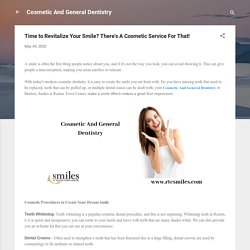 Time to Revitalize Your Smile? There's A Cosmetic Service For That!