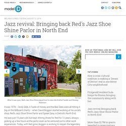 Jazz revival: Bringing back Red's Jazz Shoe Shine Parlor in North End