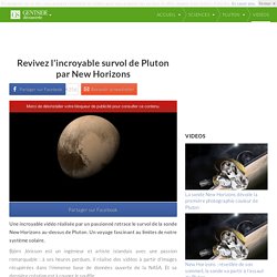 Revivez l'incroyable survol de Pluton par New Horizons