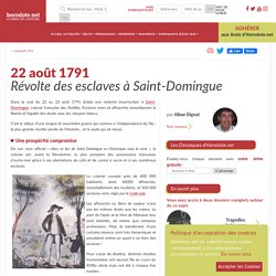 22 août 1791 - Révolte des esclaves à Saint-Domingue
