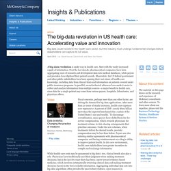 The big-data revolution in US health care: Accelerating value and innovation