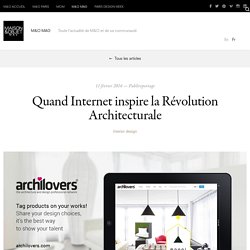 Quand Internet inspire la Révolution Architecturale – 11/02/16