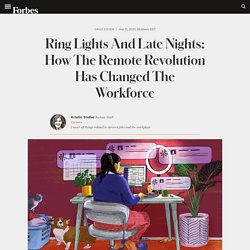Ring Lights And Late Nights: How The Remote Revolution Has Changed The Workforce