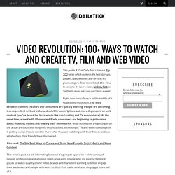 Video Revolution: 100+ Ways to Watch and Create TV, Film and Web Video
