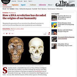 How a DNA revolution has decoded the origins of our humanity