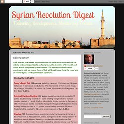 Syrian Revolution Digest: Decomposition!