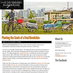 Planting the Seeds of a Food Revolution - The Dependent Magazine