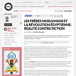 Les Frères musulmans et la révolution égyptienne: réalité contre fiction » Article » OWNI, Digital Journalism