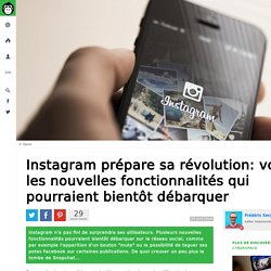 Instagram prépare sa révolution: voici les nouvelles fonctionnalités qui pourraient bientôt débarquer