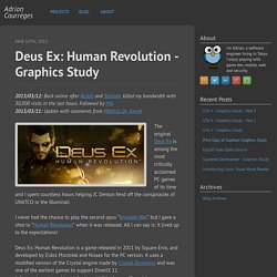 Deus Ex: Human Revolution - Graphics Study - Adrian Courrèges