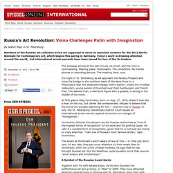 Russia's Art Revolution: Voina Challenges Putin with Imagination - SPIEGEL ONLINE - News - International