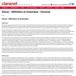 Le cloud computing est une vraie révolution dans le milieu informatique – Découvrez ce qu’est le cloud ainsi que son historique avec Claranet.