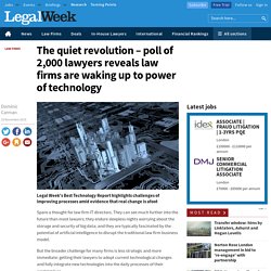 The quiet revolution – poll of 2,000 lawyers reveals law firms are waking up to power of technology