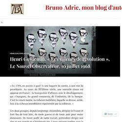Henri Guillemin, « Les voleurs de révolution », Le Nouvel Observateur, 10 juillet 1968 – Bruno Adrie, mon blog d'auteur