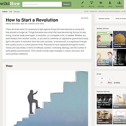 How to Start a Revolution: 10 steps