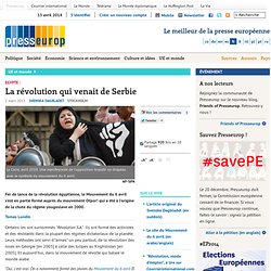 La révolution qui venait de Serbie