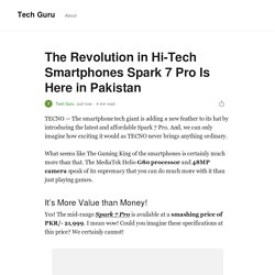 The Revolution in Hi-Tech Smartphones Spark 7 Pro Is Here in Pakistan