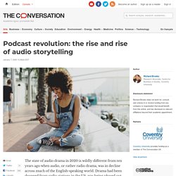 Podcast revolution: the rise and rise of audio storytelling