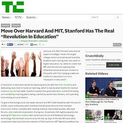 Move Over Harvard And MIT, Stanford Has The Real “Revolution In Education”