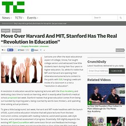 Move Over Harvard And MIT, Stanford Has The Real “Revolution In Education”