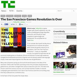 The San Francisco Games Revolution Is Over