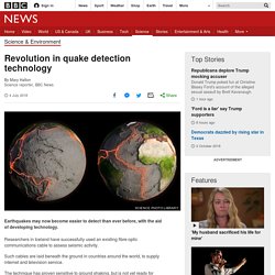 Revolution in quake detection technology
