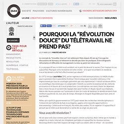 Pourquoi la “révolution douce” du télétravail ne prend pas? » Article » OWNI, Digital Journalism