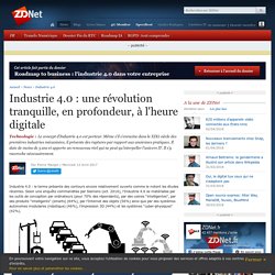 Industrie 4.0 : une révolution tranquille, en profondeur, à l'heure digitale