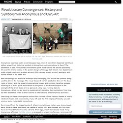Revolutionary Convergences: History and Symbolism in Anonymous and OWS Art