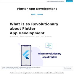 What is so Revolutionary about Flutter App Development – Flutter App Development