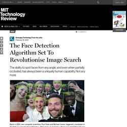 The Face Detection Algorithm Set To Revolutionise Image Search