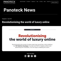 Revolutionising the world of luxury online - Panoteck