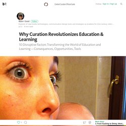 Why Curation Revolutionizes Education & Learning — Content Curation Official Guide