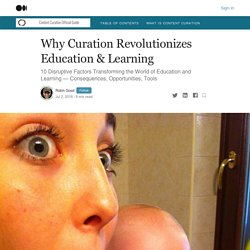 Why Curation Revolutionizes Education & Learning - Content Curation Official Guide - Medium