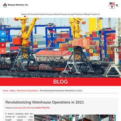 Revolutionizing Warehouse Operations in 2021