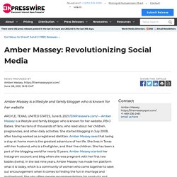 Amber Massey: Revolutionizing Social Media - World News Report - EIN Presswire