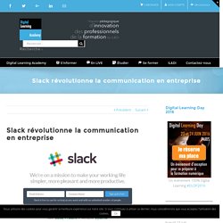 Slack révolutionne la communication en entreprise