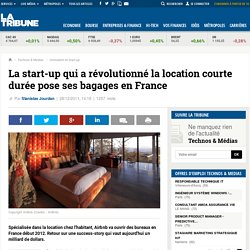 Airbnb: la start-up qui a révolutionné la location pose ses bagages en France