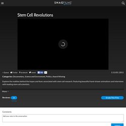 Watch "Stem Cell Revolutions" Full Documentary Online