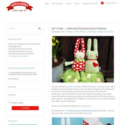 Let’s Sew… a RevoluzZzionary Easter Bunny