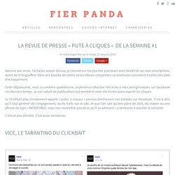 Objectifs clics ? (article et exemples des médias « Pute à cliques »  sur Fier Panda)