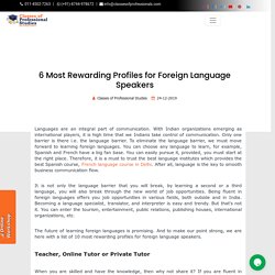 6 Most Rewarding Profiles for Foreign Language Speakers