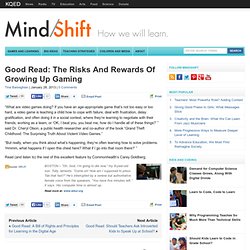 Good Read: The Risks And Rewards Of Growing Up Gaming