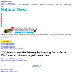 CDC tries to rewrite history by burying facts about SV40 cancer viruses in polio vaccines - NaturalNews.com