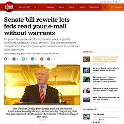 Senate bill rewrite lets feds read your e-mail without warrants