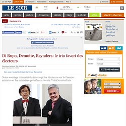 Di Rupo, Demotte, Reynders: le trio favori des électeurs